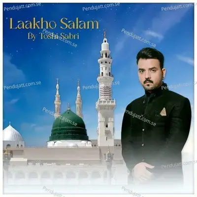 Laakho Salam - Shaarib Toshi album cover 