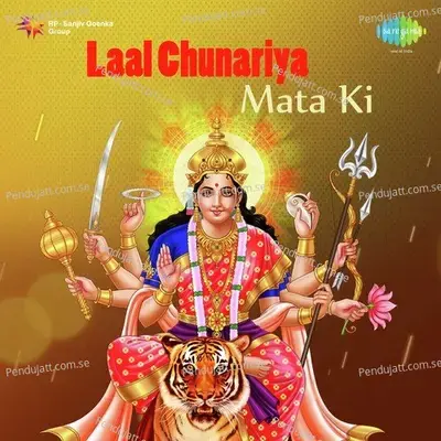 Laal Chunariya Mata Ki - Rajesh Gadhvi cover album