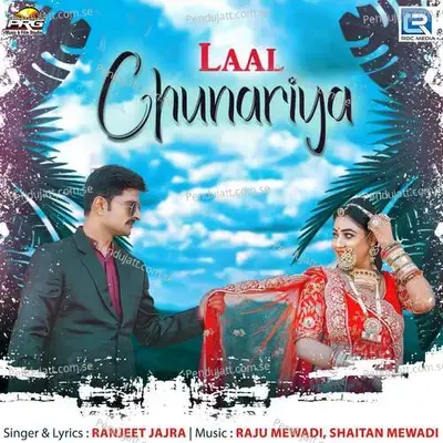 Laal Chunariya - Ranjeet Jajra album cover 