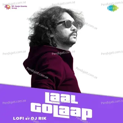 Laal Golaap - Lofi - Rupam Islam album cover 