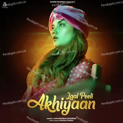 Laal Peeli Ankhiyan - Aakanksha Sharma album cover 