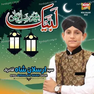 Labaik Muhamamd Salle Ala - Syed Arsalan Shah Qadri album cover 