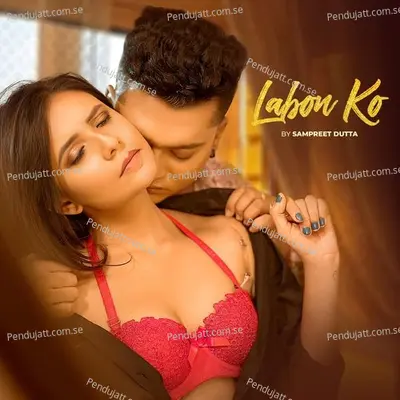 Labon Ko - Sampreet Dutta album cover 