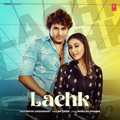 Lachk - Shiva Choudhary album cover 