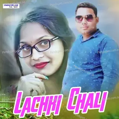 Lachki Chali - Rahul Kumar album cover 