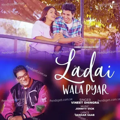 Ladai Wala Pyar - Vineet Dhingra album cover 