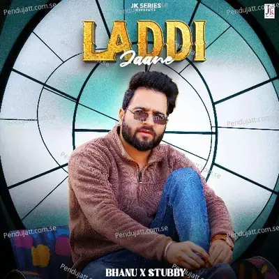 Laddi Jaane - Bhanu album cover 