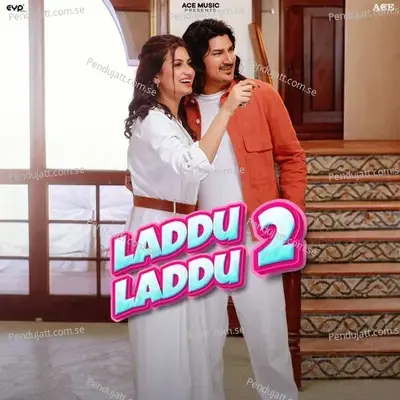 Laddu Laddu 2 - Amit Saini Rohtakiya album cover 