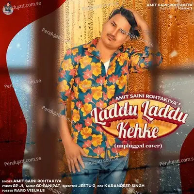 Laddu Laddu Kehke - Amit Saini Rohtakiya album cover 