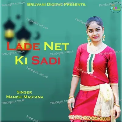 Lade Net Ki Sadi - Manish Mastana album cover 