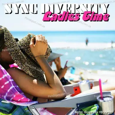 We Have To Let Go - Sync Diversity Presents Sync Diversity album cover 