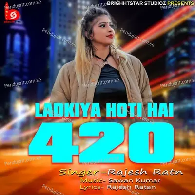 Ladkiya Hoti Hai 420 - Rajesh Ratan album cover 