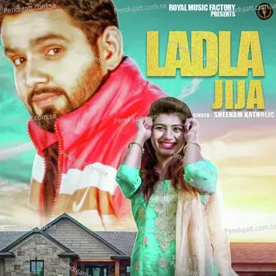 Ladla Jija - Sheenam Katholic album cover 