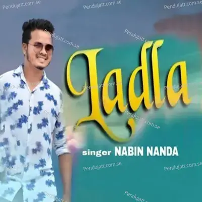 Ladla - Nabin Nanda album cover 