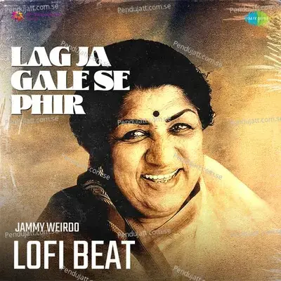 Lag Ja Gale Se Phir Lofi Beat - Lata Mangeshkar album cover 