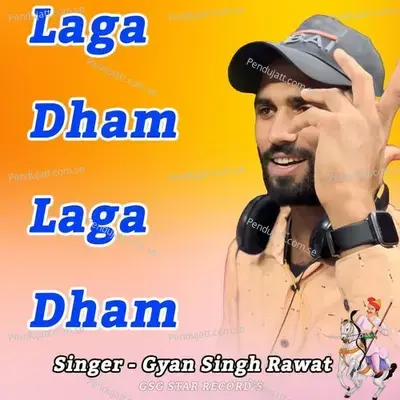 Laga Dham Laga Dham - Gyansingh Rawat album cover 