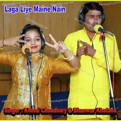 Laga Liye Maine Nain mp3 song
