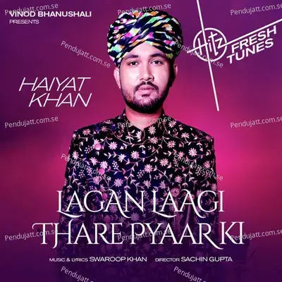 Lagan Laagi Thare Pyaar Ki - Haiyat Khan album cover 