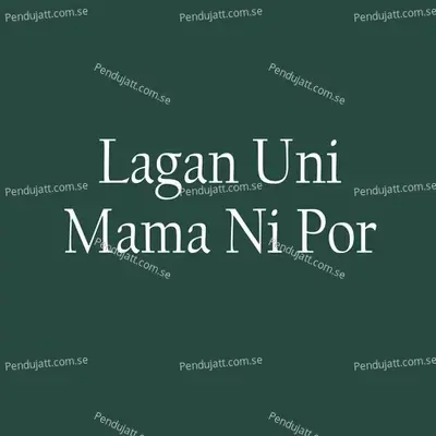 Lagan Uni Mama Ni Por - Bhaiya More album cover 