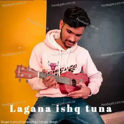 Lagana Ishq Tuna - Hiralal Wagh album cover 