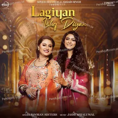 Lagiyan Ishq Diyan - Nooran Sisters album cover 