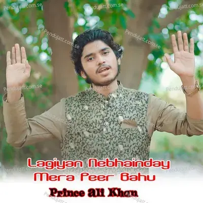 Lagiyan Nebhainday Mera Peer Bahu - Prince Ali Khan album cover 