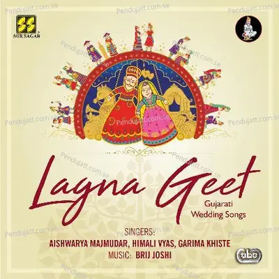 Dhol Dhamkya Ne - Lagna Geet Chorus album cover 