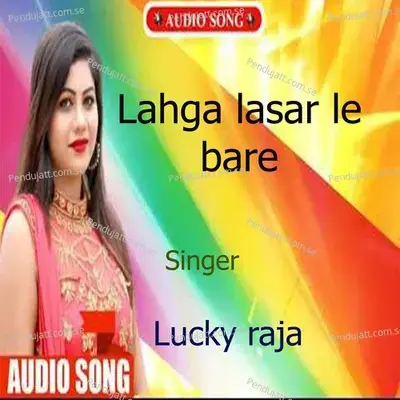 Lahnga Lasar Le Bare - Lucky Raja album cover 