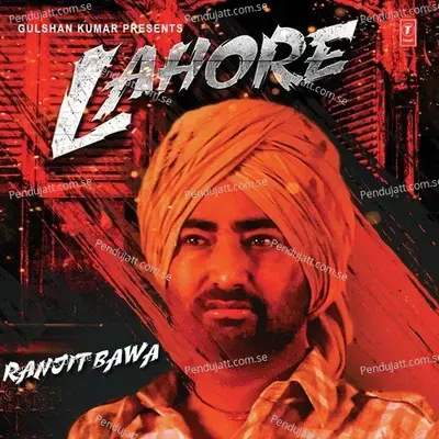 Lahore - Ranjit Bawa