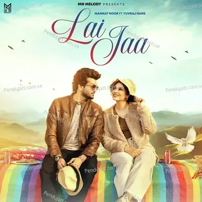 Lai Jaa - Mannat Noor album cover 