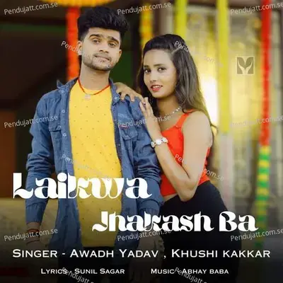 Laikwa Jhakash Ba - Khushi Kakkar album cover 