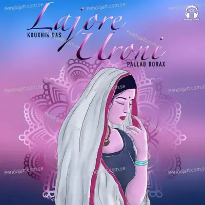 Lajore Uroni - Kouxhik Das album cover 