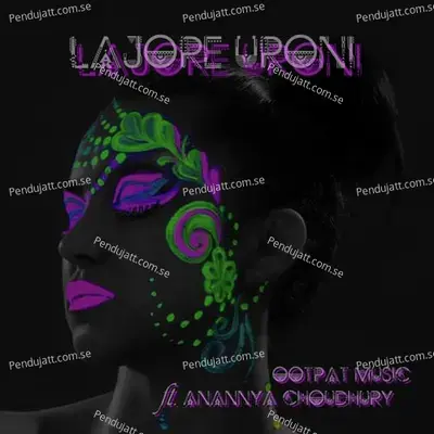 Lajore Uroni - OOTPAT MUSIC album cover 