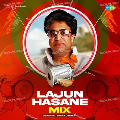 Lajun Hasane - Mix - DJ Harshit Shah album cover 