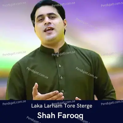 Laka Larham Tore Sterge - Shah Farooq album cover 