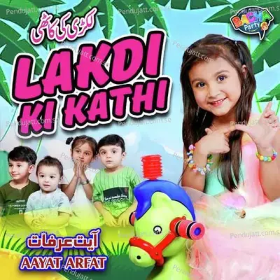 Lakdi Ki Kathi - Aayat Arfat album cover 