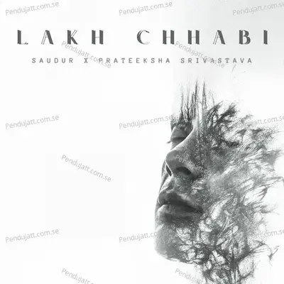 Lakh Chhabi - Prateeksha Srivastava album cover 