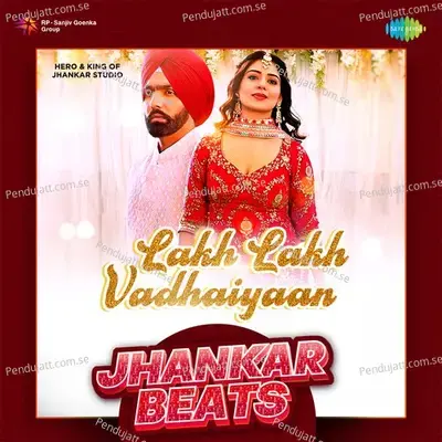 Lakh Lakh Vadhaiyaan Jhankar Beats - Hero And king Of Jhankar Studio album cover 