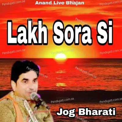 Lakh Sora Si - Jog Bharati album cover 