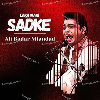 Lakh Wari Sadke - Ali Badar Miandad album cover 