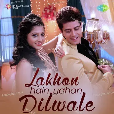 Lakhon Hain Yahan Dilwale - Vishal Kothari album cover 