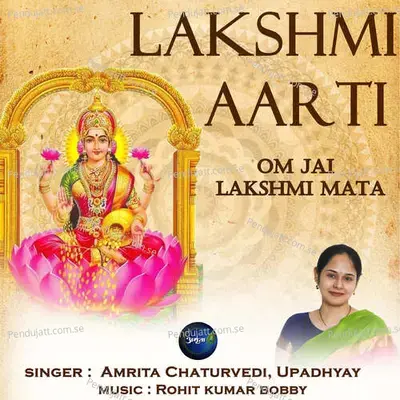 Lakshmi Aarti-Om Jai Lakshmi Mata - Amrita Chaturvedi album cover 