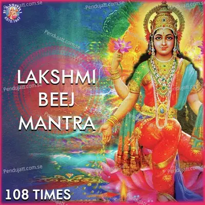 Lakshmi Beej Mantra - 108 Times - Ketaki Bhave-Joshi