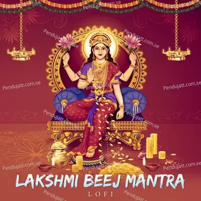 Lakshmi Beej Mantra - Rahul Saxena album cover 