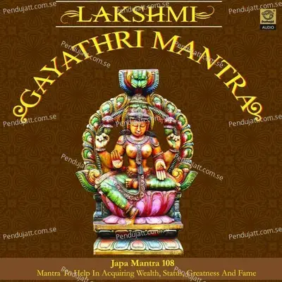 108 Lakshmi Gayathri Mantra - Dr.R. Thiagarajan album cover 