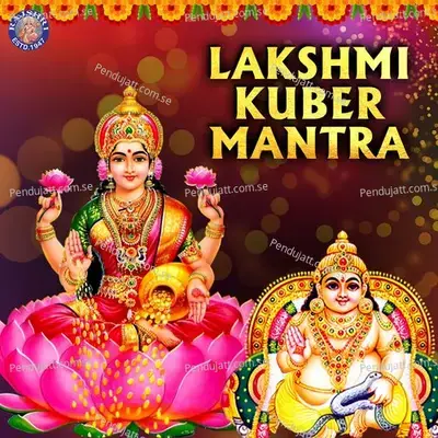 Lakshmi Kuber Mantras 2021 - Various Artists