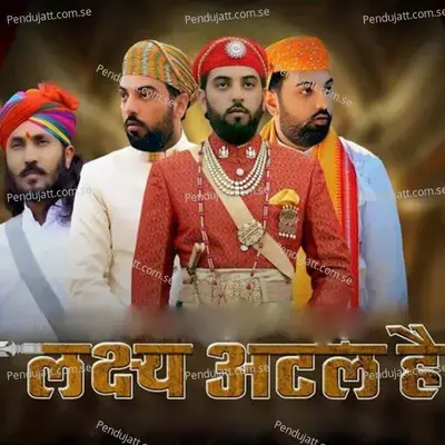 Lakshya Atal Hai - Chotu Singh Rawna album cover 