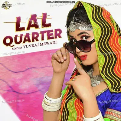 Lal Quarter - Yuvraj Mewadi album cover 