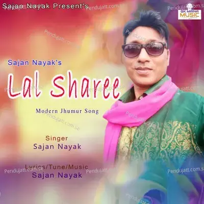 Lal Sharee - Sajan Nayak album cover 