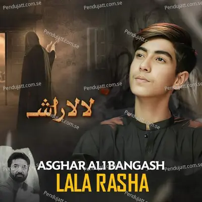 Lala Rasha - Asghar Ali Bangash album cover 